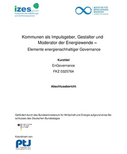 AEE_Kommunen als Impulsgeber, Gestalter und Moderator der Energiewende –Elemente energienachhaltiger Governance_Endbericht